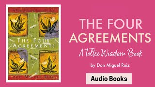 The Four Agreements  Audio Book  Don Miguel Ruiz  Free audiobook [upl. by Matilda98]