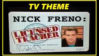 TV THEME  quotNICK FRENO LICENSED TEACHERquot [upl. by Blase548]