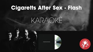 Cigaretts After Sex  Flash Karaoke [upl. by Ardrey]