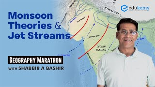 Monsoon Theories amp Jet Streams  Geography Marathon  Shabbir A Bashir  Edukemy [upl. by Stanfield115]