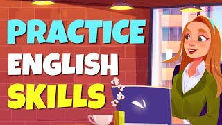 Practice English Skills with Exercises  English Speaking Conversations [upl. by Tilla]