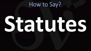 How to Pronounce Statutes CORRECTLY [upl. by Nail]