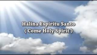 Halina Espiritu Santo with lyrics [upl. by Verda88]