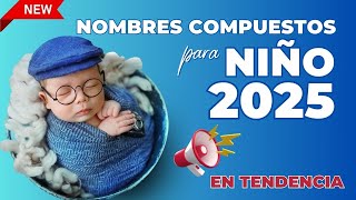 Nombres de Niños 2025 con Significado y Origen  Nombres para niños populares en el 2025 [upl. by Kehsihba]