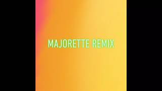 Majorette Remix [upl. by Anomis]