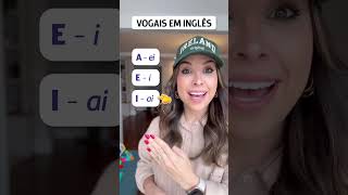 Como pronunciar as VOGAIS em inglês [upl. by Wie]