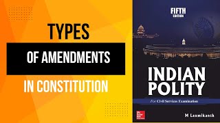 Types of Constitutional Amendment II M Laxmikant II pscwisdom [upl. by Notsehc177]