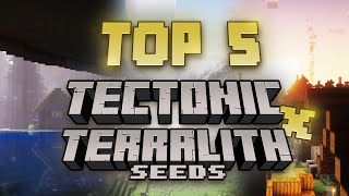 TOP 5 BEST SEEDS for Terralith amp Tectonic Terratonic [upl. by Aij]