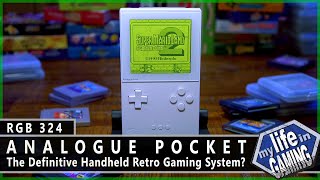 Analogue Pocket  The Definitive Handheld Retro Gaming System  RGB324  MY LIFE IN GAMING [upl. by Helali371]