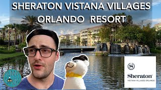 GREAT ORLANDO HOTEL DEAL  Sheraton Vistana Villages Resort Villas Orlando Tour  S1 Ep4 [upl. by Wobniar274]