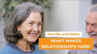 Harville and Helen What Makes Relationships Hard [upl. by Notgnirrac]