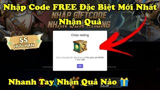 Liên Quân  Nhập CODE Mới Nhất Toàn Sever Nhận Quà Cực Xịn Từ Sự Kiện Mới APL [upl. by Alda]