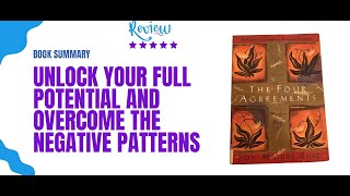 The Four Agreements by Don Miguel Ruiz Book Summary [upl. by Leirvag]