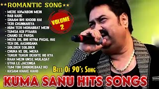 Kumar Sanu Romantic Song Hindi  Best of Kumar Sanu Duet Super Hit Songs 90s Songs oldisgoldsongs [upl. by Murtagh]