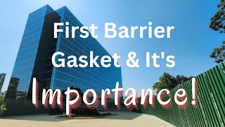 First Barrier Gasket amp its importance  Facade Engineering  Facade Training [upl. by Mook757]