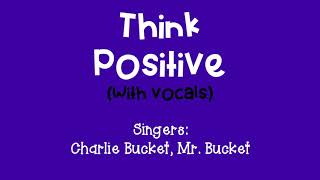 Think Positive with Vocals [upl. by Pontias]