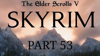 Skyrim  Part 53  Under Lock and Key [upl. by Holleran316]