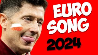 PIOSENKA NA EURO  EURO POLSKA SONG 2024 [upl. by Varipapa349]