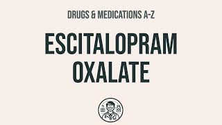 How to use Escitalopram Oxalate  Explain UsesSide EffectsInteractions [upl. by Yakcm]