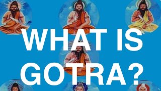 Origins Types and Significance of Gotras [upl. by Mattson974]