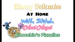 Pinocchios Pizzelle  Disney Delicacies at Home with Stitch and Angel [upl. by Pollack]