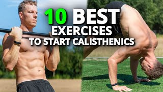 10 Best Exercises To Start Calisthenics   Beginner Workout Routine [upl. by Gylys]