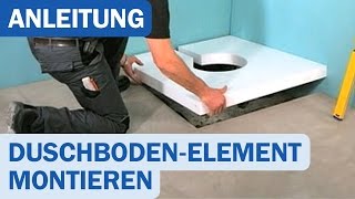 Montage eines DuschbodenElements für bodengleiche Duschen [upl. by Sanferd267]