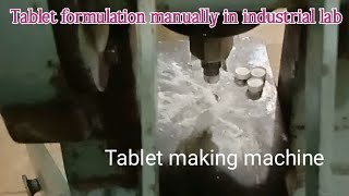 Tablet making machine tablet formulation manually in industrial lab [upl. by Dreeda]