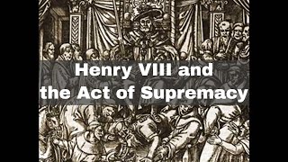 3rd November 1534 English Parliament passes the Act of Supremacy [upl. by Aneeg]