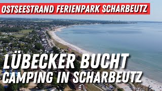 OSTSEE😍Ostseestrand Ferienpark Scharbeutz➡️Wohnmobil Stellplatz und Ferienwohnung [upl. by Anytsyrk]