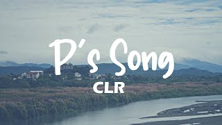 CLR  Ps Song Lyrics [upl. by Dirgis]