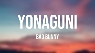 Yonaguni  Bad Bunny Lyrics [upl. by Saisoj]