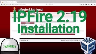 IPFire 219 Core Update 112 Installation on Oracle VirtualBox 2017 [upl. by Aihsiek]