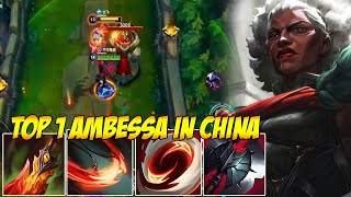 TOP 1 AMBESSA IN CHINA WILD RIFT  WTF IS THIS CHAMP [upl. by Carrillo858]