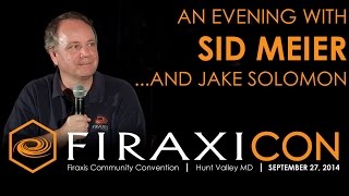 Firaxicon An Evening with Sid Meier and Jake Solomon of Firaxis Games [upl. by Droc]