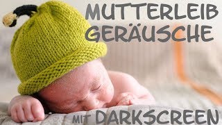 10h Mutterleib Geräusche  Die BESTE Baby Einschlafhilfe  für ein schnelles Einschlafen ihres Babys [upl. by Lasser]