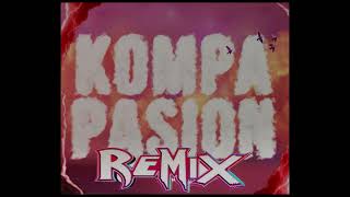 KOMPA PASIÓN REMIXbyMildMule [upl. by Valiant710]