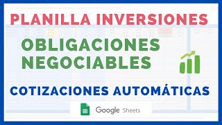 📊 PLANILLA de INVERSIONES 💲 OBLIGACIONES NEGOCIABLES ONs COTIZACIONES AUTOMÁTICAS ✅ IRC8O YCA6O [upl. by Janicki]