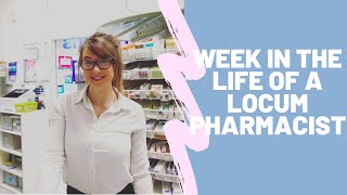 Week In The Life Of A Locum Community Pharmacist [upl. by Yralih]