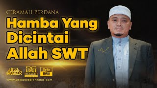 🔴Live UWA  Hamba Yang Dicintai Allah  Ustaz Wadi Annuar [upl. by Eardna]