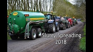 9 Tractors Slurry Spreading 2018 [upl. by Standice]