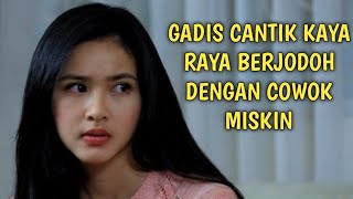 Ftv Terbaru Adinda Azani amp Qausar Harta Yudana Gadis Cantik Kaya raya Berjodoh dengan Cowok Miskin [upl. by Ainad]