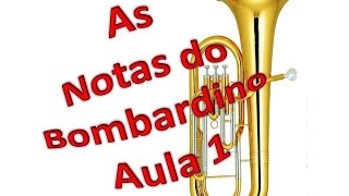 As NOTAS do bombardino  aula 1 [upl. by Byler208]