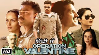 Operation Valentine Full HD Movie Hindi Dubbed  Varun Tej  Manushi Chhillar  OTT Explanation [upl. by Triley]