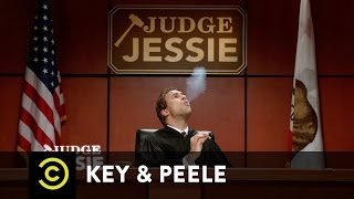 Key amp Peele  Judge Jessie [upl. by Anniram523]