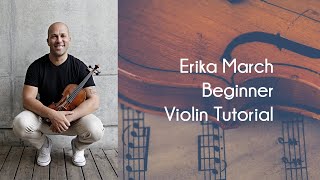 Erika March beginner violin tutorial violin music [upl. by Cirnek]