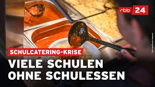 Kein Mittagessen Über 70 Berliner Schulen von CateringProblem betroffen [upl. by Erme]