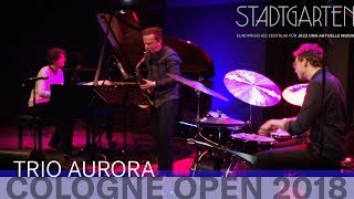 COLOGNE OPEN 2018  TRIO AURORA [upl. by Ahsasal]