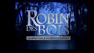 Teaser  Robin des Bois le spectacle vu des coulisses [upl. by Harned]