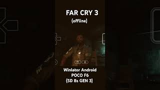 Far Cry 3 on Android Winlator Offline POCO F6 [upl. by Arras756]